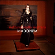 Nothing Really Matters - Madonna