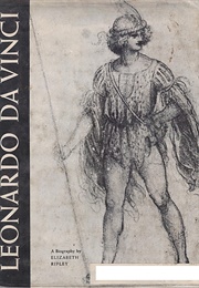 Leonardo Da Vinci: A Biography (Elizabeth Ripley)
