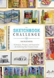 The Sketchbook Challenge (Sue Bleiweiss)