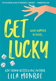 Get Lucky (Lila Monroe)
