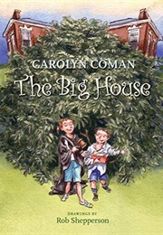 The Big House (Carolyn Coman)