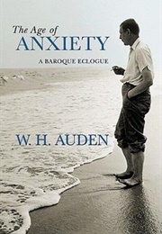 The Age of Anxiety: A Baroque Eclogue (W.H. Auden)