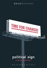 Political Sign (Tobias Carroll)