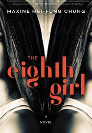 The Eighth Girl (Maxine Mei-Fung Chung)