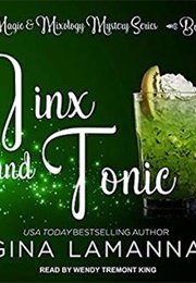 Jinx and Tonic (Audiobook) (Gina Lamanna, Wendy Tremont King (Narrator))