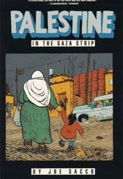 Palestine, Vol. 2: In the Gaza Strip (Joe Sacco)