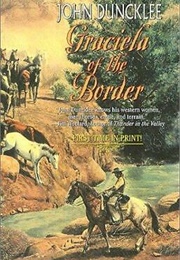 Graciela of the Border (John Duncklee)
