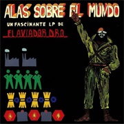 Alas Sobre El Mundo – Aviador Dro (1982)