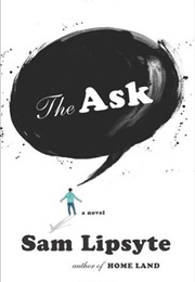 The Ask (Sam Lipsyte)