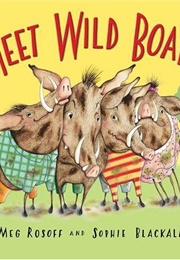 Meet Wild Boars (Meg Rosoff)