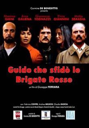 Guido Che Sfidò Le Brigate Rosse (2007)
