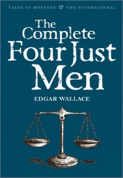 The Complete Four Just Men (Wallace)