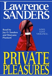 Private Pleasures (Lawrence Sanders)