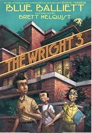 The Wright Three (Blue Balliett)
