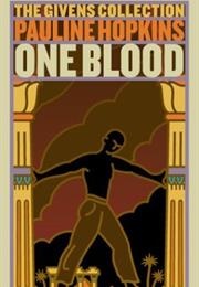 Of One Blood (Pauline Hopkins)
