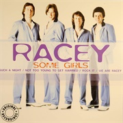Some Girls - Racey