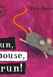 Run, Mouse, Run (Petr)