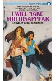 I Will Make You Disappear (Carol York)