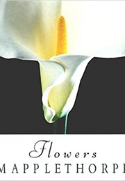 Flowers (Robert Mapplethorpe)