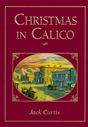 Christmas in Calico (Jack Curtis)