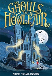 The Ghouls of Howlfair (Nick Tomlinson)