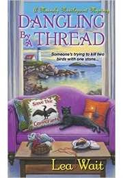 Dangling by a Thread (Lea Wait)