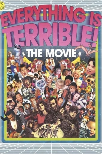 Everything Is Terrible!: The Movie (2009)