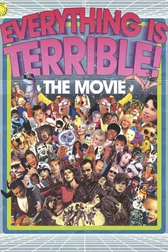 Everything Is Terrible!: The Movie (2009)