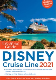 Unofficial Guide to the Disney Cruise Line 2021 (Erin Foster)