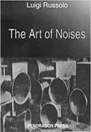 Art of Noises (Luigi Russolo)