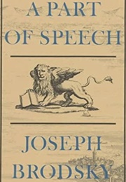 A Part of Speech (Joseph Brodsky)