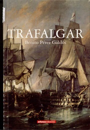 Trafalgar (Benito Perez Galdos) (Benito Perez Galdos)
