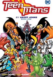 Teen Titans by Geoff Johns Book One (Geoff Johns)