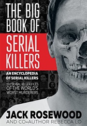 The Big Book of Serial Killers (Jack Rosewood)