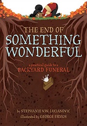 The End of Something Wonderful (Stephanie V. W. Lucianovic)