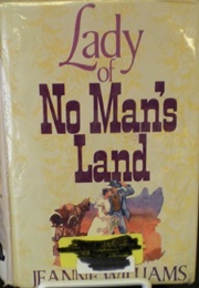 Lady of No Man's Land (Jeanne Williams)