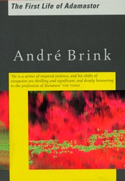 The First Life of Adamastor (André Brink)