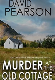 Murder at the Old Cottage (David Pearson)