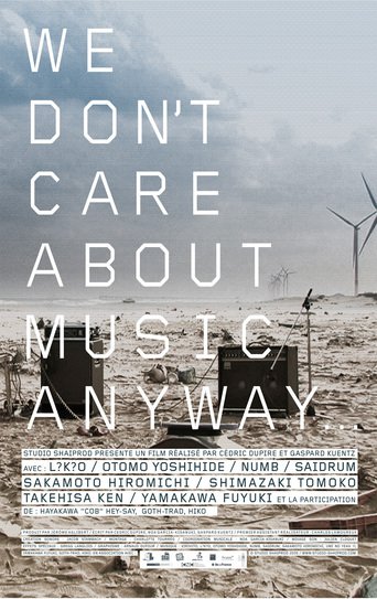 We Don't Care About Music Anyway (2009)