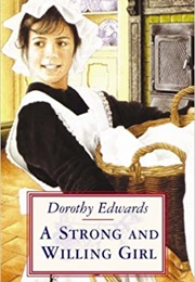 A Strong and Willing Girl (Dorothy Edwards)