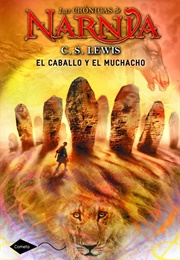 El Caballo Y Su Muchacho (C.S. Lewis)