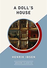 A Doll&#39;s House (Henrik Ibsen)