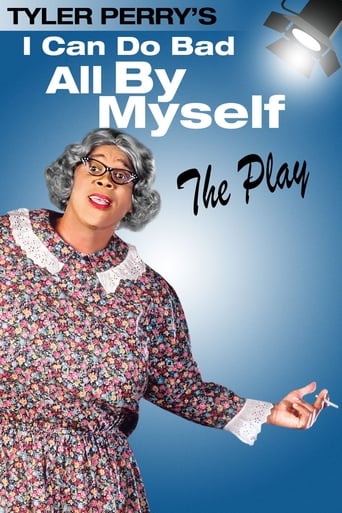 Tyler Perry&#39;s I Can Do Bad All by Myself (The Play) (2005)