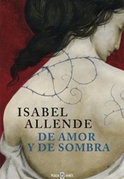 De Amor Y De Sombra (Isabel Allende)