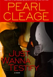 Just Wanna Testify (Pearl)