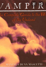 Vampire: A Complete Guide to the World of the Undead (Manuela Mascetti)
