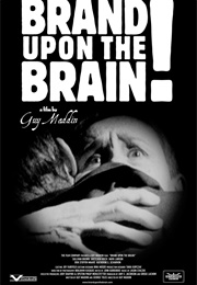 Brand Upon the Brain! (2006)