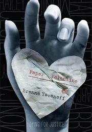 Paper Valentine (Brenna Yovanoff)