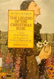 The Legend of the Christmas Rose (Selma Lagerlöf)