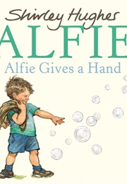 Alfie Gives a Hand (Shirley Hughes)